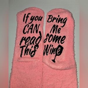 Pink Fuzzy Socks with Fun Message "If you can read this Bring me some wine" New